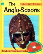 Starting History: The Anglo-Saxons