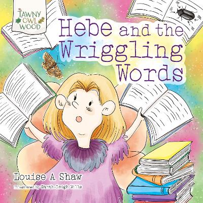 Hebe and the Wriggling Words