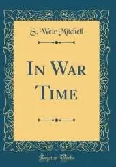 In War Time (Classic Reprint)