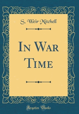 In War Time (Classic Reprint)
