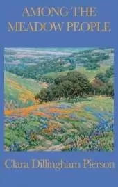 Among the Meadow People: Classic Children's Nature Stories of Meadow Animals, Birds, and Insects