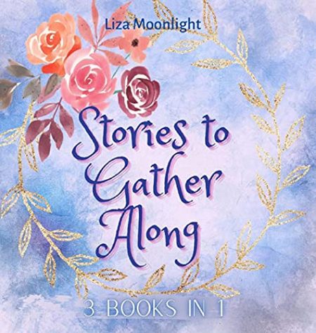 Stories to Gather Along: 3 Books In 1