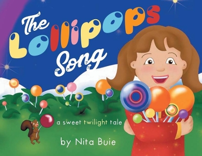 The Lollipops Song: A sweet twilight tale