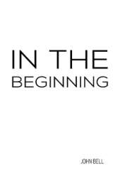 In the Beginning