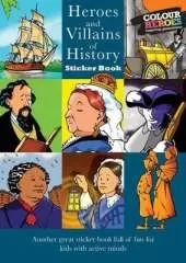 Heroes and Villains of History