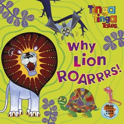 Tinga Tinga Tales: Why Lion Roarrrs!