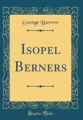 Isopel Berners (Classic Reprint)