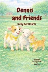 Dennis and Friends: Lucky Acres Farm