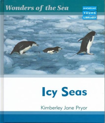 Wonders of the Sea Icy Seas Macmillan Library