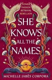 Throne of Khetara: She Knows All the Names: Sequel to HIS FACE IS THE SUN - instant NYT bestseller and Waterstones YA Book of the Month