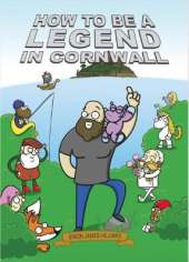 How To Be A Legend In Cornwall