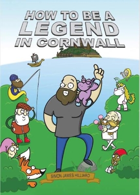 How To Be A Legend In Cornwall