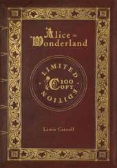 Alice in Wonderland (100 Copy Limited Edition)