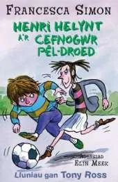Henri Helynt A'r Cefnogwr Pel-droed