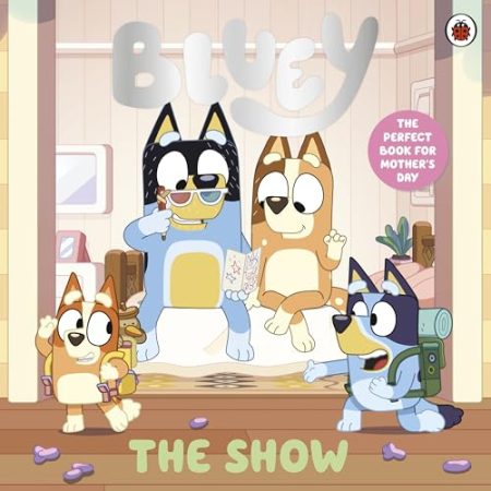 Bluey: The Show: A Mother's Day Story