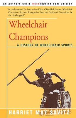 Wheelchair Champions: A History of Wheelchair Sports