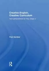 Creative English, Creative Curriculum: New Perspectives for Key Stage 2
