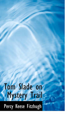 Tom Slade on Mystery Trail