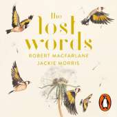 The Lost Words: Rediscover our natural world with this spellbinding book