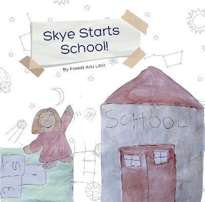 Skye Starts School!