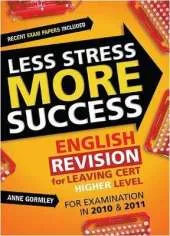 ENGLISH Revision for Leaving Cert Higher Level: for examination in 2010 & 2011