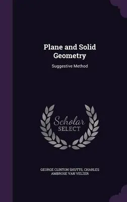 Plane and Solid Geometry: Suggestive Method