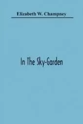 In The Sky-Garden