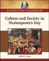 Culture and Society in Shakespeare's Day