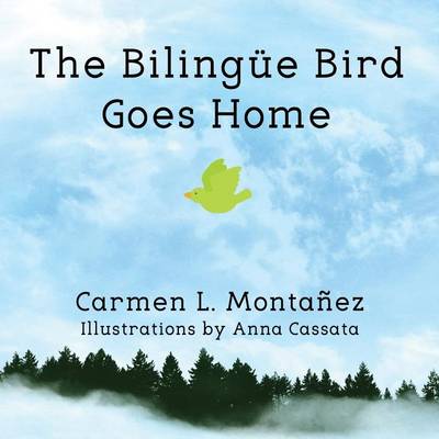 The Bilingue Bird Goes Home