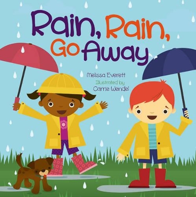 Rain, Rain Go Away