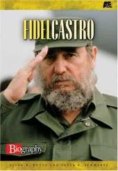 Fidel Castro: Biography A&E Series