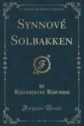 Synnové Solbakken (Classic Reprint)