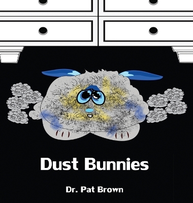 Dust Bunnies: Its Not FUNNY Being a BUNNY