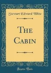 The Cabin (Classic Reprint)