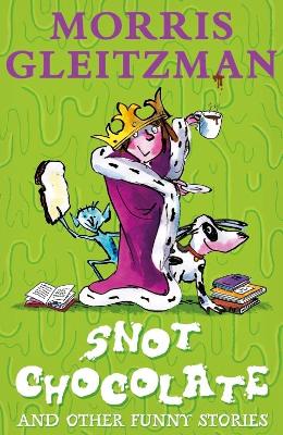 Snot Chocolate: and other funny stories
