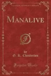 Manalive (Classic Reprint)