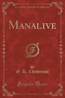 Manalive (Classic Reprint)