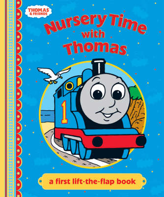 Nursery Time with Thomas: A First Lift-the-flap Book