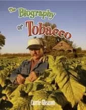 The Biography of Tobacco