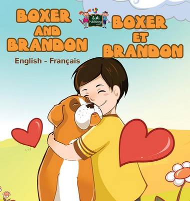Boxer and Brandon Boxer Et Brandon: English French Bilingual Edition