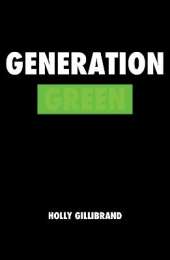 Generation Green: Go Wild. Don't Play by the Rules