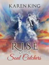 Rise of the Soul Catchers