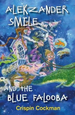 Alekzander Smile and the Blue Falooba