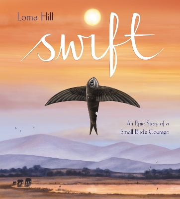 Swift: An Epic Story of a Small Bird's Courage