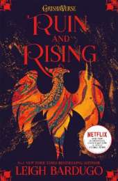 The Shadow and Bone: Ruin and Rising: Book 3