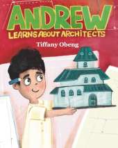 Andrew Learns about Architects: Career Book for Kids (STEM Children's Book)