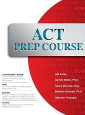 ACT Prep Course: The Most Comprehensive ACT Book Available