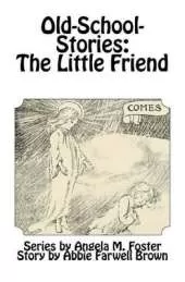 Old-School-Stories: The Little Friend