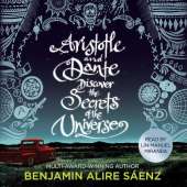 Aristotle and Dante Discover the Secrets of the Universe: The multi-award-winning international bestseller