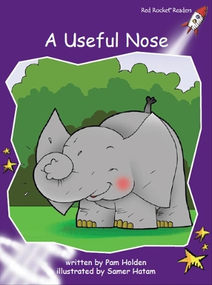 Red Rocket Readers: Fluency Level 3 Fiction Set B: A Useful Nose